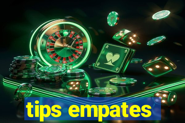 tips empates